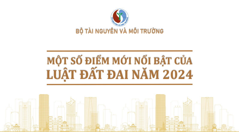 Một số điểm mới nổi bật của luật đất đai năm 2024