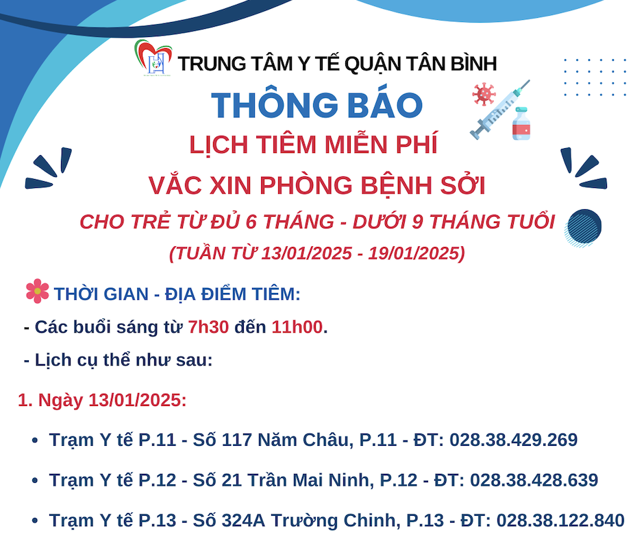 LỊCH TIÊM MIỄN PHÍ VẮC XIN PHÒNG BỆNH SỞI CHO TRẺ TỪ ĐỦ 6 THÁNG - DƯỚI 9 THÁNG TUỔI (TUẦN TỪ 13/01/2025 - 19/01/2025)