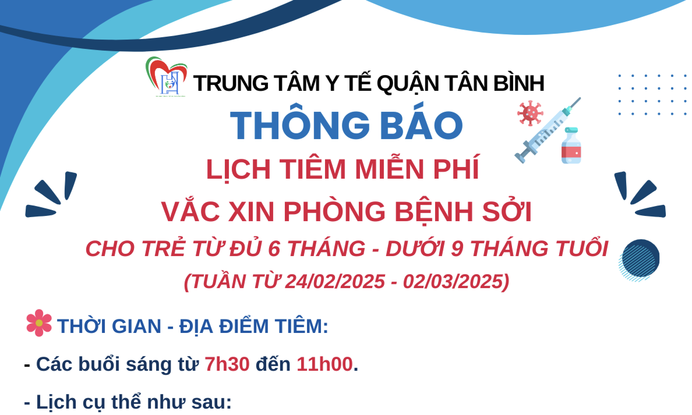 LỊCH TIÊM MIỄN PHÍ VẮC XIN PHÒNG BỆNH SỞI CHO TRẺ TỪ ĐỦ 6 THÁNG - DƯỚI 9 THÁNG TUỔI (TUẦN TỪ 24/02/2025 - 02/03/2025)