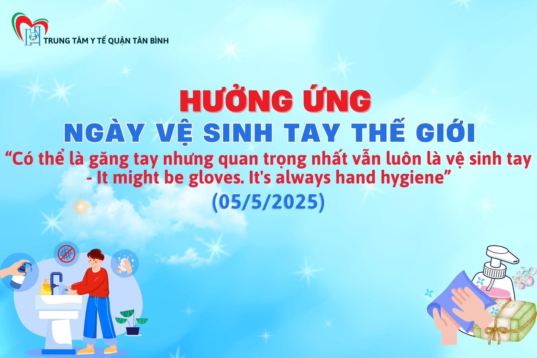 Ngày Vệ sinh tay thế giới - World Hand Hygiene Day (05/5/2025)
