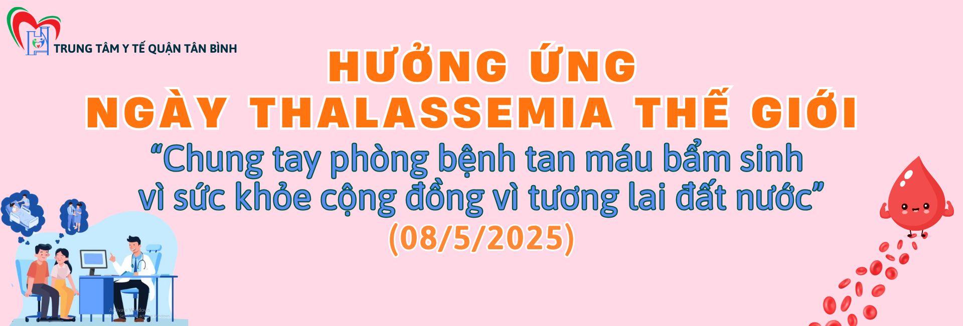 Ngày Thalassemia Thế giới - World Thalassemia Day (08/5/2025)