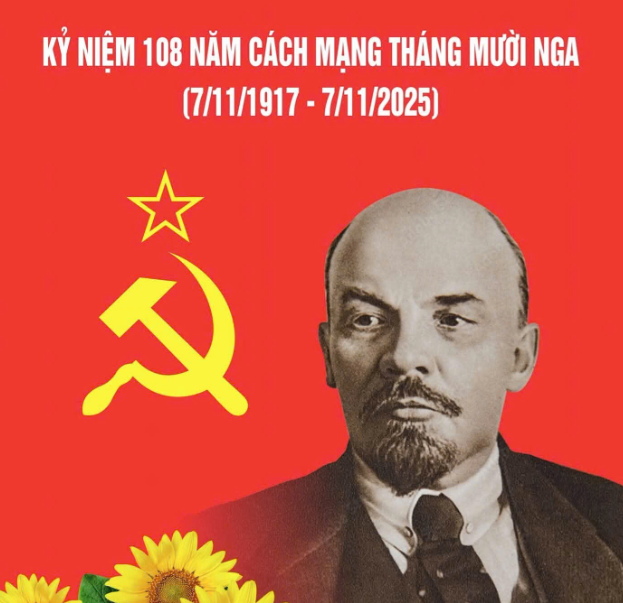 KỶ NIỆM 108 NĂM CÁCH MẠNG THÁNG MƯỜI NGA (7/11/1917 - 7/11/2025)