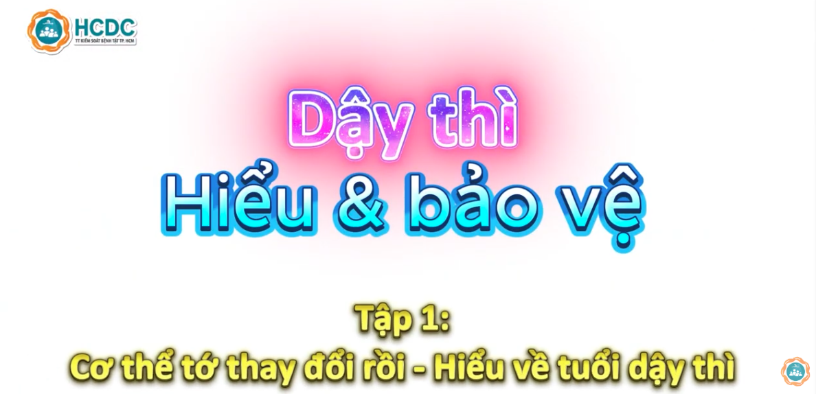 HCDC | Dậy thì bắt đầu như thế nào? Dấu hiệu cơ thể thay đổi ở tuổi teen