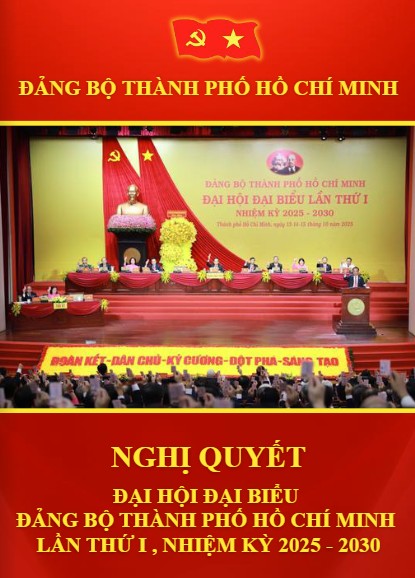 NGHỊ QUYẾT ĐẠI HỘI ĐẠI BIỂU ĐẢNG BỘ  THÀNH PHỐ HỒ CHÍ MINH LẦN THỨ I, NHIỆM KỲ 2025 - 2030
