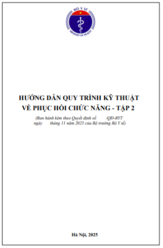 Hướng dẫn quy trình kỹ thuật về phục hồi chức năng - Tập 2