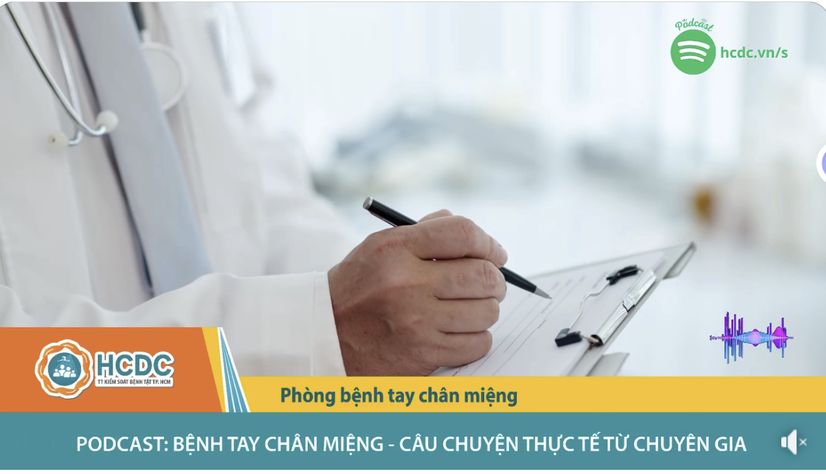 HCDC [Podcast: Bệnh tay chân miệng - Câu chuyện thực tế từ chuyên gia]