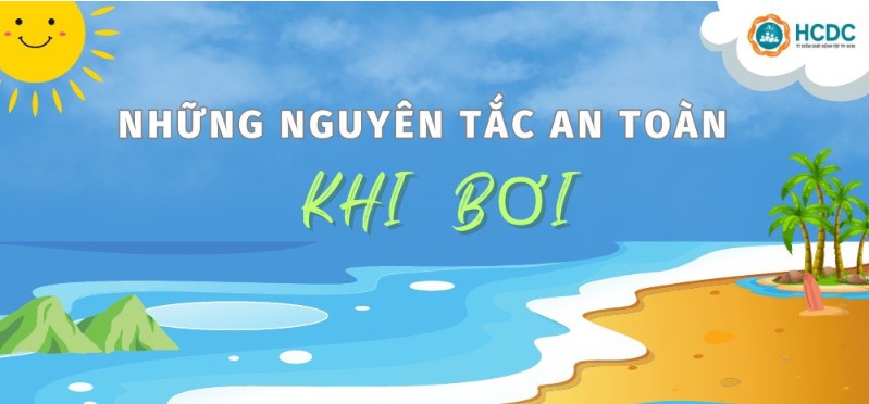 NHỮNG NGUYÊN TẮC AN TOÀN KHI BƠI