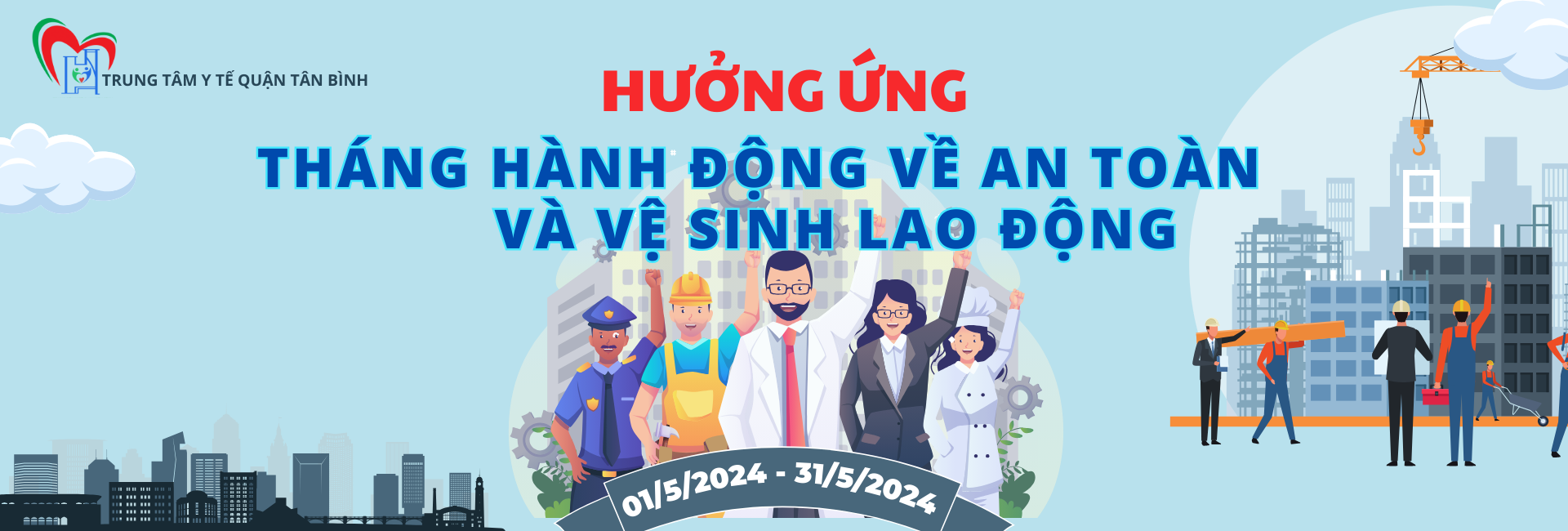 Tháng Hành động về an toàn và vệ sinh lao động (01/5 – 31/05/2024)